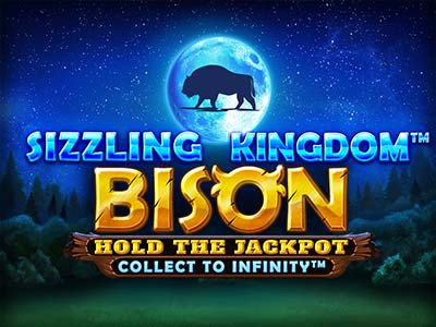 Sizzling Kingdom: Bison