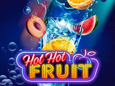 Hot Hot Fruit